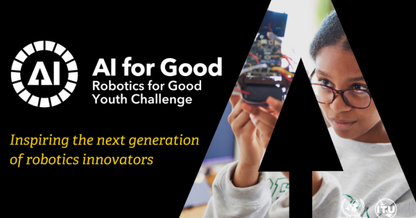 Join the Robotics for Good Youth Challenge 2024-2025